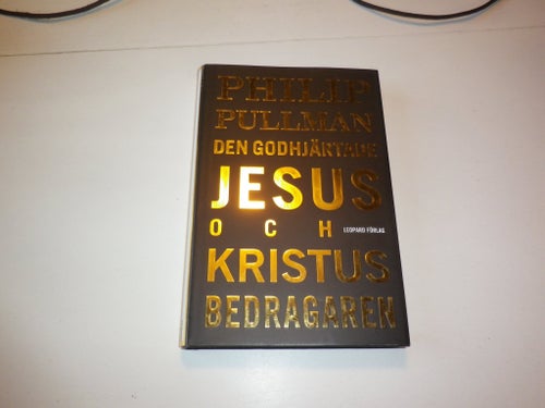 Den godhjärtade Jesus och Kristus bedragaren - Philip Pullman