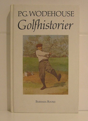 Wodehouse P.G. : Golfhistorier.