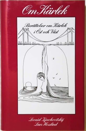 Inbunden bok om kärlek i Öst och Väst av Leonid Zjuchovitskij och Lars Hesslind