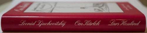 Inbunden bok om kärlek i Öst och Väst av Leonid Zjuchovitskij och Lars Hesslind