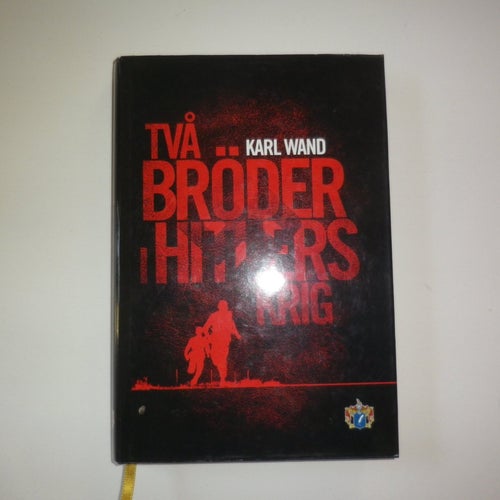 Två bröder i Hitlers krig - Karl Wand SMB