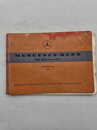 SAMLARSET! Mercedes-Benz 300d Automatic (1958) Manual & Catalog A