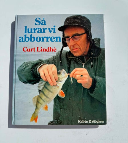 Så lurar vi abborren av Curt Lindhè, 1976