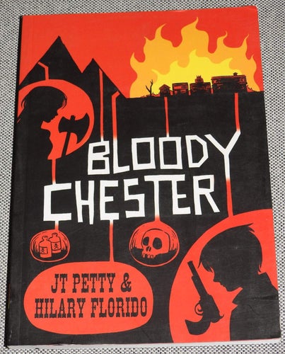 Bloody Chester by JT Petty & Hilary Florido English Comic/Cartoon strip book