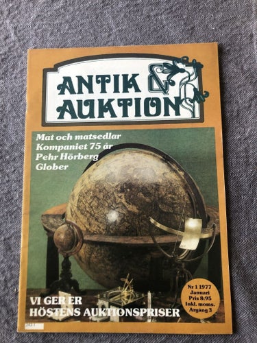 Antik & Auktion 1/1977 - Pehr Hörberg, glober, Nordiska Kompaniet m m