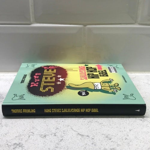Kung Steve's Självlysande Hip Hop Bibel av Thomas Fröhling, 2008 inbunden