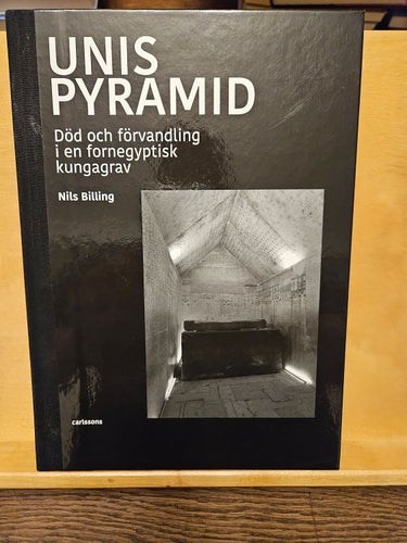Unis pyramid - död och förvandling i en fornegyptisk kungagrav, Billing