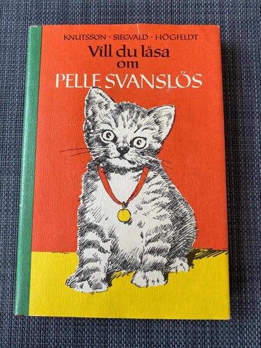 Knutsson / Siegvald / Högfeldt - Vill du läsa om Pelle Svanslös