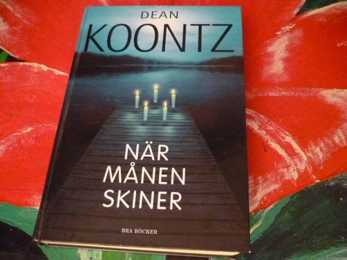 BOK, 2 STYCKEN BÖCKER, KAJSA LEO: ALLT KÖTT ÄR HÖ, DEAN KOONTZ: NÄR MÅNEN SKINER