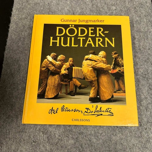 Gunnar Jungmarker - Axel Petersson Döderhultarn