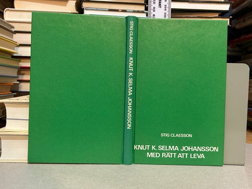 Knut K. Selma Johansson med rätt att leva av Stig Claesson, Very Fine