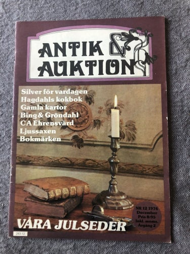 Antik & Auktion 12/1976 - Antikskolan silver, Bing & Gröndahl, gamla kartor m m