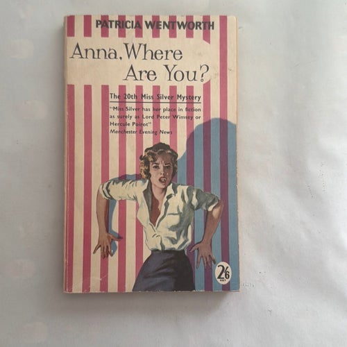 Anna, Where Are You? av Patricia Wentworth, 1955