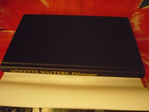 BOK, ELDSTUNGOR, MINETTE WALTERS, KRIMINALROMAN