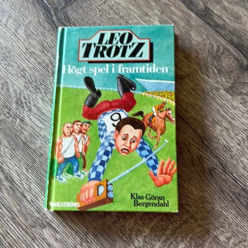 Leo Trotz: Högt spel i framtiden av Klas Göran Bergendahl, 1977