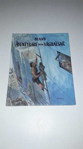 Bland äventyrare och våghalsar - Ulf Sindt och Magnus Bard