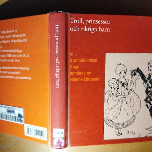 Troll, prinsessor och riktiga barn Ur Barnbiblioteket Saga. Very Good+. BM