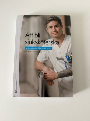 Att bli sjuksköterska - Elisabeth Dahlborg - Tredje upplagan