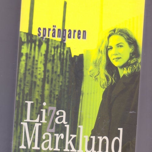 Sprängaren - Liza Marklund,