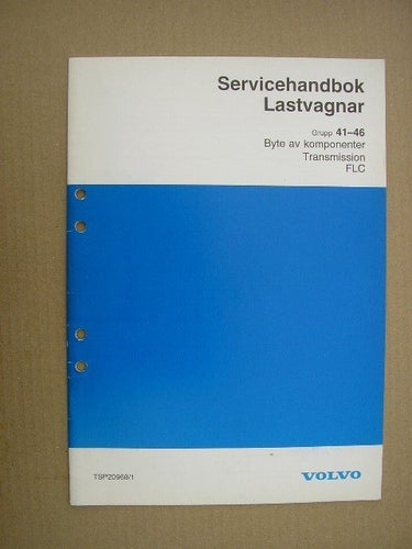VOLVO Verkstadshandbok Lastbil Byte av komponenter Transmission FLC