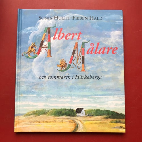 ALBERT MÅLARE Sonja Hulth Fibben Hald 1998