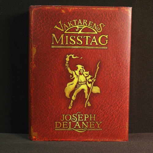 Joseph Delaney - Väktarserien del 5 : Väktarens misstag