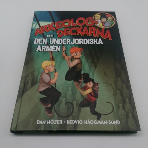 Arkeologdeckarna och den underjordiska armén