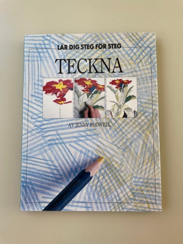 Teckna - Lär dig steg för steg av Jenny Rodwell