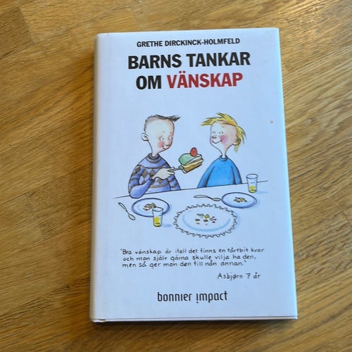 BARNS TANKAR OM VÄNSKAP av GRETHE DIRCKINCK-HOLMFELD