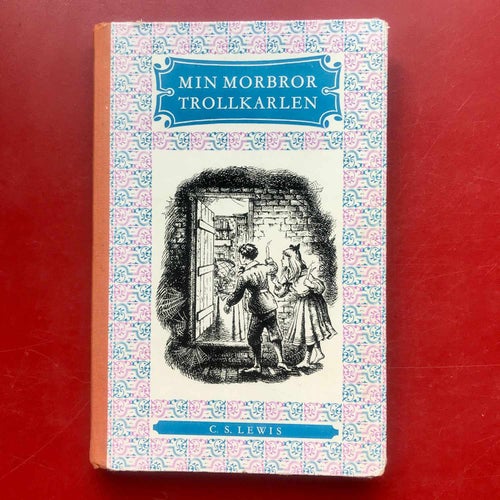MIN MORBROR TROLLKARLEN C. S. Lewis 1958