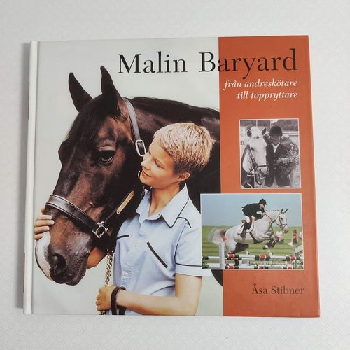 Malin Baryard : från andreskötare till toppryttare
