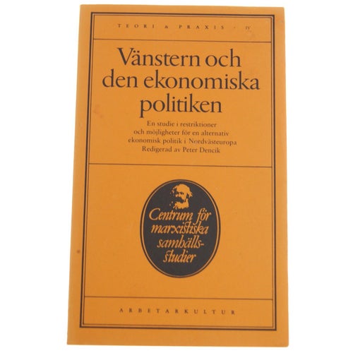 Red. Peter Dencik - Vänstern och den ekonomiska politiken