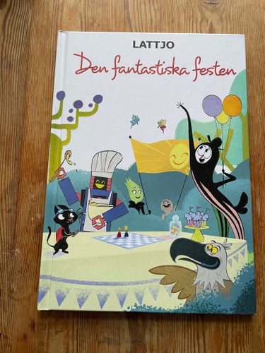 Lattjo: Den fantastiska festen