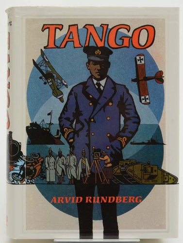 Tango : historisk roman / av Arvid Rundberg.