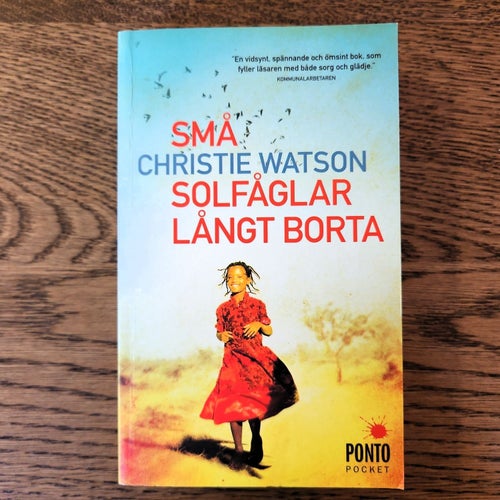 Små solfåglar långt borta - Christie Watson
