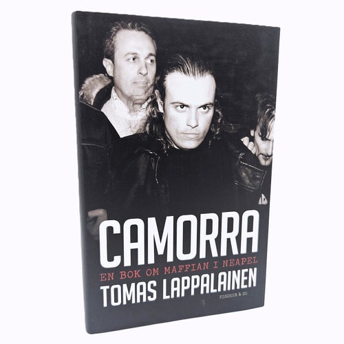 Camorra: en bok om maffian i Neapel - Tomas Lappalainen