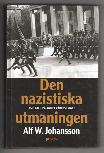 Den nazistiska utmaningen - Aspekter på andra världskriget
