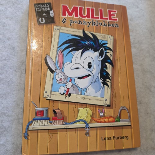 Mulle & ponnyklubben av Lena Furberg, 2018