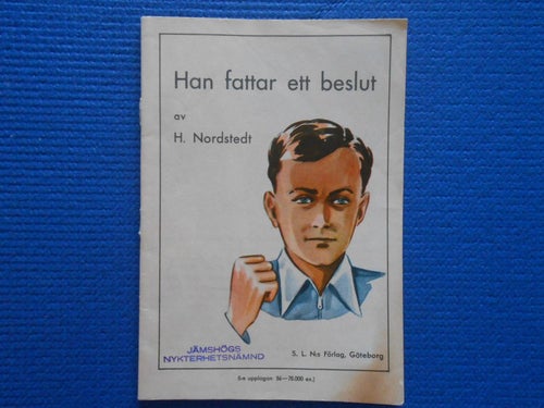 Han fattar ett beslut. Jämshögs nykterhetsnämnd 1941