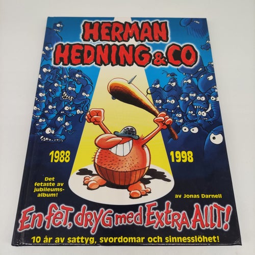 Herman Hedning & C:o - 1988-1998En fet, dryg med extra allt!