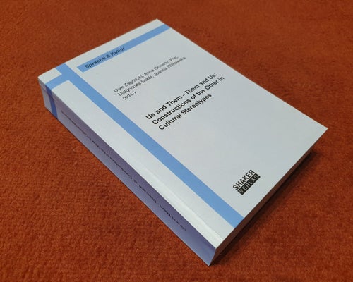 Us and Them - Them and Us: Constructions of the Other in Cultural Stereotypes