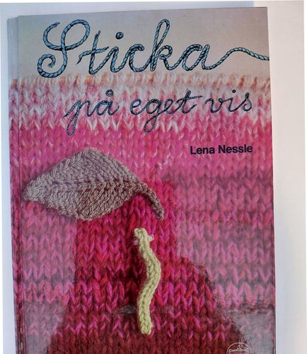 Sticka på eget vis av Lena Nessle, 1985