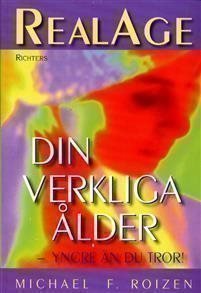 RealAge - Din verkliga ålder av Michael F. Roizen