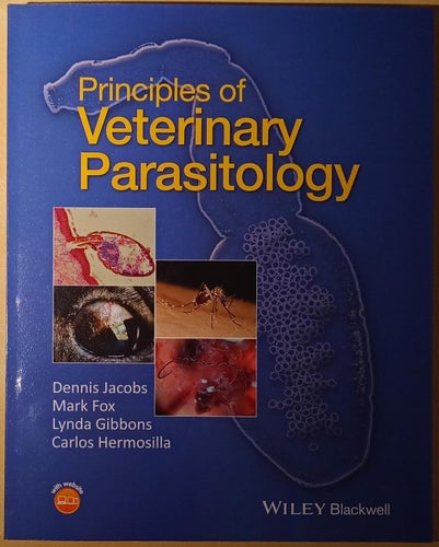 Principles of Veterinary Parasitology / Dennis Jacobs, Mark Fox m.fl.