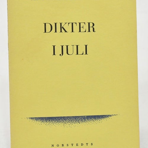 Dikter i juli / Anna Greta Wide.