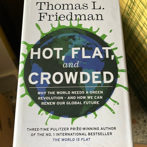 Hot, Flat, and Crowded av Thomas L. Friedman