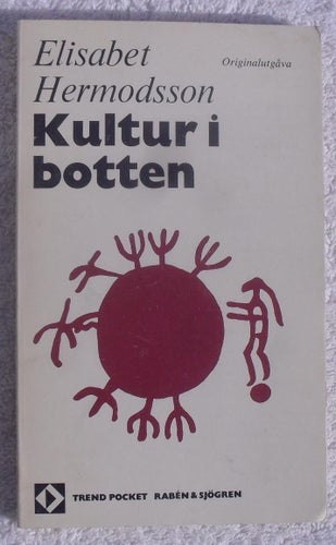 Elisabet Hermodsson: Kultur i botten (om socialismen och kulturen)