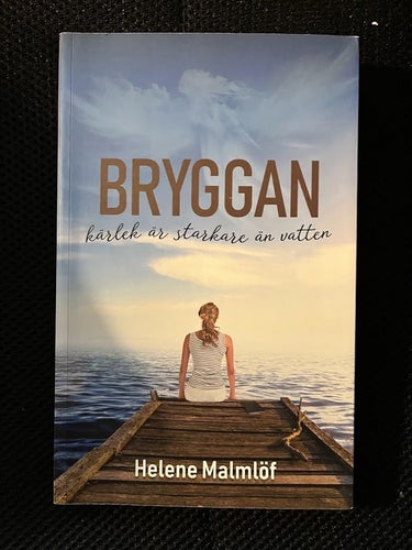 Bryggan kärlek är starkare än vatten. / Helene Malmlöf