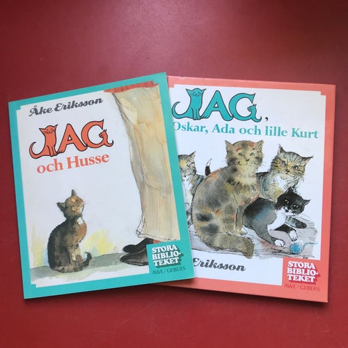 JAG OCH HUSSE + JAG, OSKAR, ADA OCH LILLE KURT Åke Eriksson