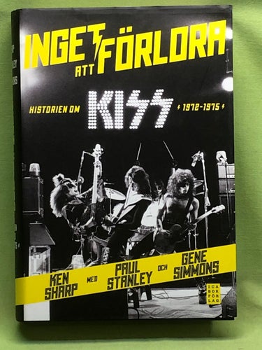 Inget att förlora historien om Kiss (1972-1975) / Stanley, Paul